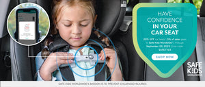 20% Off Car Seats plus 5% of sales goes to Safe Kids Worldwide now through September 23, 2023 with code SAFETY23.